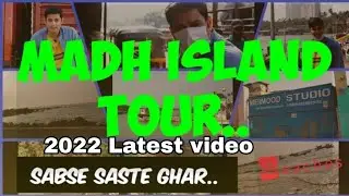 Now live in Madh Island ( 2022) | Cheapest place in mumbai | Complete madh island tour