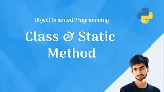 Object Oriented Programming - Class method and Static Method