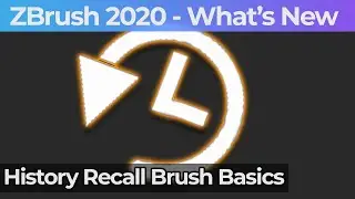 010 Zbrush 2020 History Recall Brush Basics