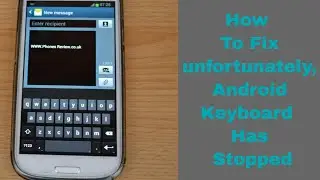 How To Fix Unfortunately Android Keyboard Has Stopped