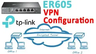 tp link er605 site to site vpn setup