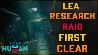 LEA Research Lab - Once Human Raid