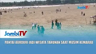 WISATA DADAKAN DI KOTA JAMBI || PANTAI AURDURI JADI WISATA TAHUNAN SAAT MUSIM KEMARAU