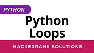 Python HackerRank Solutions: Loops