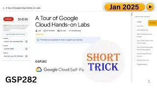 [2025] A Tour of Google Cloud Hands-on Labs | #GSP282 | #qwiklabs | #arcade