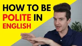 How To Be Polite In English (Vocabulary For Speaking Polite English)