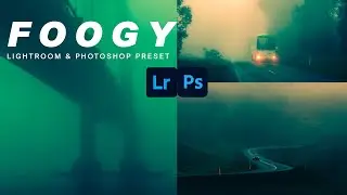 foogy preset lightroom & photoshop XMP & DNG | photoshop tutorial