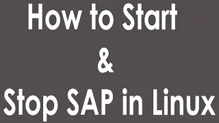 Start Stop SAP ECC in Linux | Start Stop SAP System in Linux