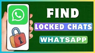 How To Open Locked Chats In WhatsApp | Find Locked Chats On WhatsApp