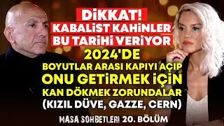 DİKKAT! Kabalist Kahinler Bu Tarihi Veriyor  2024'de BOYUTLAR ARASI KAPIYI AÇIP ONU İNDİRECEKLER!