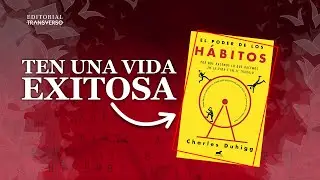 🤫 El Secreto de los HÁBITOS 🤫 ||  EL PODER DE CHARLES DUHIGG