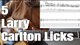 5 Challenging Larry Carlton Licks (Yes I Have Tabs!) #larrycarlton #lickoftheweek