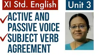 XI STD. ENGLISH GRAMMAR | Active and Passive Voice | Subject Verb Agreement | Unit 3 Book Exercises