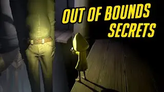 Hidden Secrets of Little Nightmares 1 | Out of Bounds