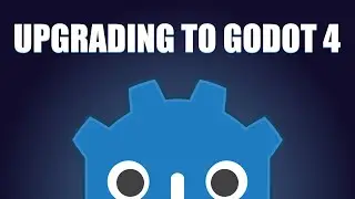 Upgrading my game to Godot 4