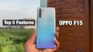 Top 5 Features of OPPO F15