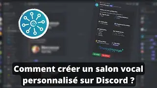 Comment créer un salon vocal personnalisé sur Discord ?