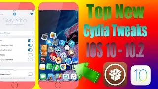 Top New Cydia Tweaks IOS 10.1.1 - 10.2 JB /  2017📲