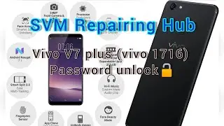 vivo 1716/ Vivo V7 plus password unlock UMT  @svmrepairinghub