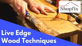 Live Edge Woodworking Techniques