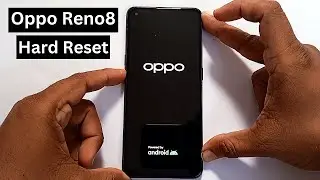 Oppo Reno8 5G Hard Reset | Unlock Pattern,Password,Pin Lock Factory Reset Without Pc