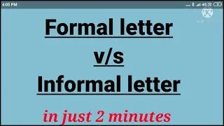 what is formal and informal letter || what is formal letter? || what is informal letter?