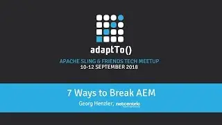 7 Ways to Break AEM