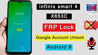 Infinix Smart 4 X653C FRP Bypass 2022 | FRP Lock Remove/Google Account Bypass Without PC Android 9