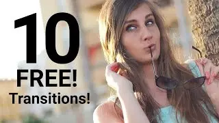 FREE 10 Transitions Template! - FREE Transitions and Perfect For Youtube Videos!