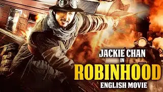 ROBINHOOD - Hollywood English Movie | Jackie Chan In Superhit Action Thriller Full Movie In English