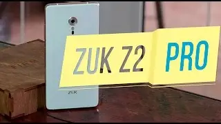 Zuk Z2 Pro: обзор топового китайского смартфона с Snapdragon 820 | Альтернатива Xiaomi Mi5