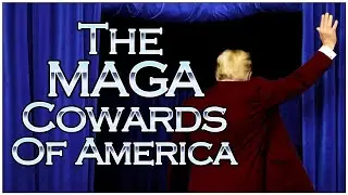 The MAGA Cowards Of America [Documentary / Mocumentary] [Satire / Humor] Funny