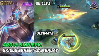 ARGUS NEW SKIN EPIC - SKILLS EFFECT - GAMEPLAY MOBILE LEGENDS