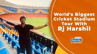 World's Biggest Cricket Stadium Tour with RJ Harshil | Narendra Modi Stadium in Ahmedabad