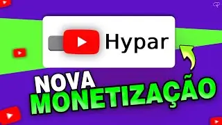 Nova Monetização do YouTube | Hypar Vídeo 2024