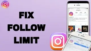 How To Fix And Solve Instagram App Follow Limit | Final Solution