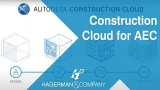 Understanding the Autodesk Construction Cloud Offerings for AEC Design