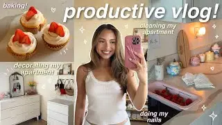 PRODUCTIVE VLOG 🫶🏼 decorating my apartment, resetting, cleaning, baking, doing my nails, etc 🍓