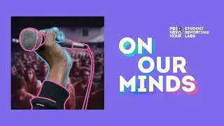 On Our Minds S 3 Ep 5: How teens find their voice through creativity and performance