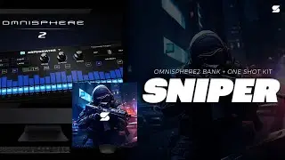 [+50] Ambient Omnisphere Preset Bank - SNIPER (GUNNA, LIL BABY, CENTRAL CEE, FUTURE) One Shot Kit ⚡️