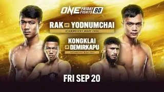 🔴 [Live In HD] ONE Friday Fights 80: Rak vs. Yodnumchai