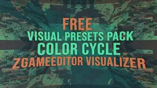 FREE VISUAL PRESETS PACK / Color Cycle / ZGameEditor Visualizer / Fl Studio