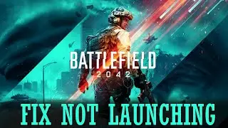 Fix Battlefield 2042 Wont Start Problem | How to Fix Battlefield 2042 Launching | Easy Tutorial