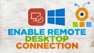 How to Enable Remote Desktop Connection on Windows 10 | How to Turn On Remote Desktop in Windows 10