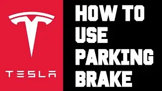 Tesla How To Use Parking Brake - How To Engage Parking Brake - Turn on Park Brake in Your Tesla