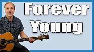 Forever Young Bob Dylan Guitar Lesson