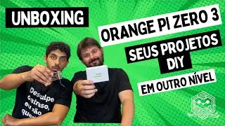 Unboxing: Orange Pi Zero 3 + Case  para Revolucionar Seus Projetos DIY | Coffops