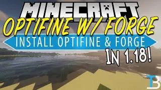 How To Use Optifine with Forge in Minecraft 1.18 (Forge + Optifine!)