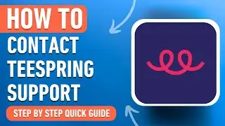 How to Contact TeeSpring Support [2024] Easy Tutorial