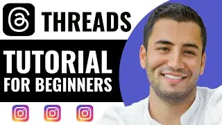 Instagram Threads Tutorial: How to Use Instagram Threads App